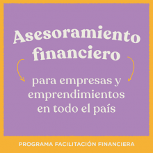 Accedé al programa Facilitación Financiera 